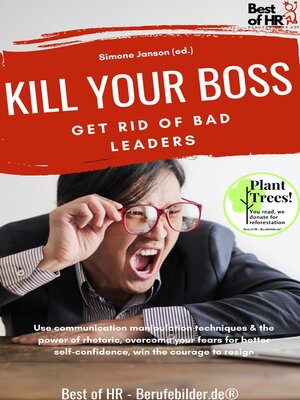 cover image of Kill your Boss! Get Rid of Bad Leaders